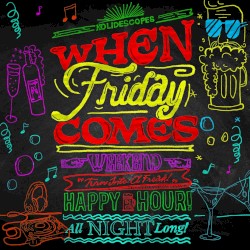When Friday Comes