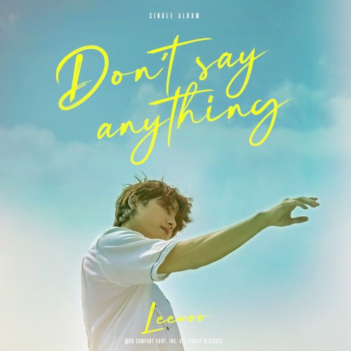 Don't say anything