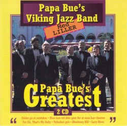 Papa Bue's Greatest