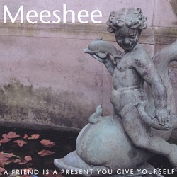 A Friend Is a Present You Give Yourself