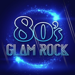 The 80's: Glam Rock