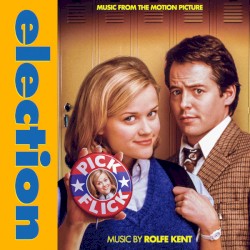 Election (Music From The Motion Picture)