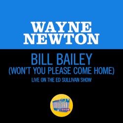 Bill Bailey (Won’t You Please Come Home) (live on the Ed Sullivan Show, May 30, 1965)