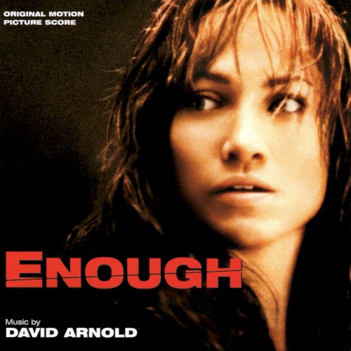 Enough (Original Motion Picture Score)