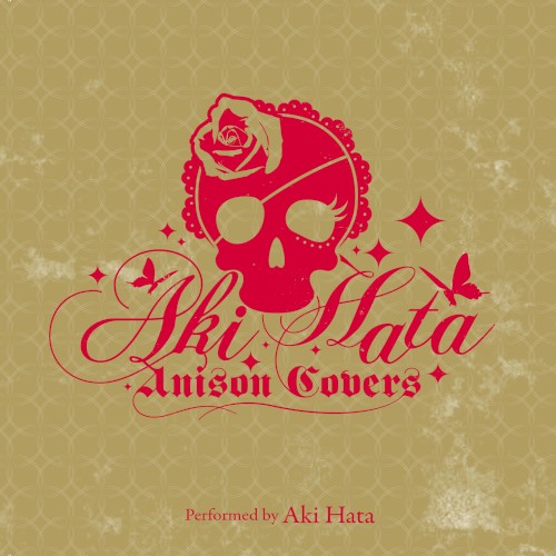 AKI HATA Anison Covers