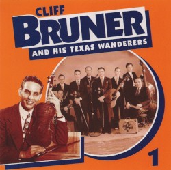 Cliff Bruner And His Texas Wanderers