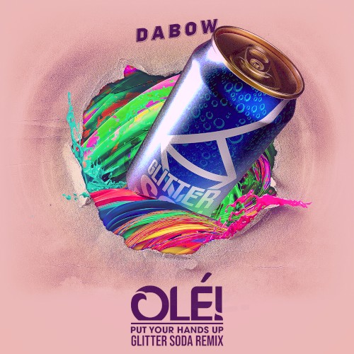 Olé (Glitter Soda Remix)