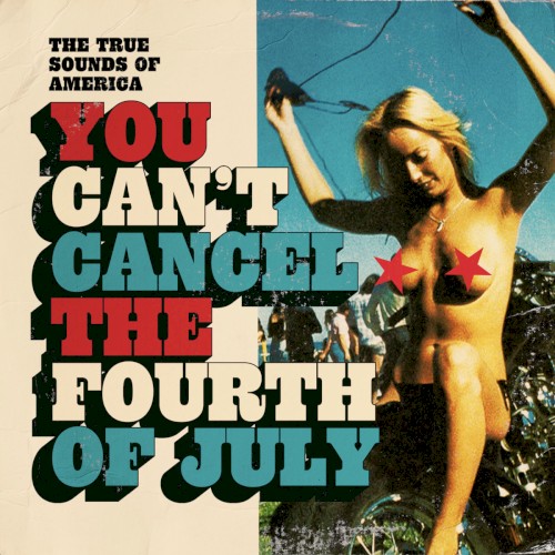You Can't Cancel the Fourth of July