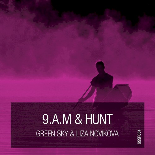 9.A.M & Hunt
