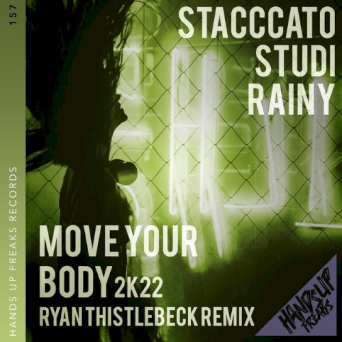 Move Your Body 2k22 (Ryan Thistlebeck remix)