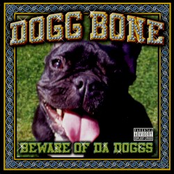 Beware of Da Doggs
