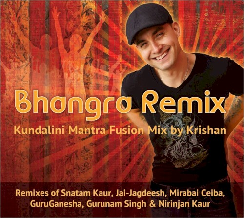 Bhangra Remix: Kundalini Mantra Fusion Mix