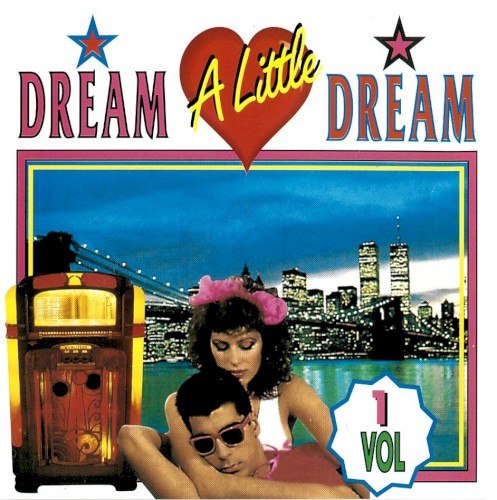 Dream a Little Dream, Volume 1