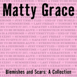 Blemishes & Scars: A Collection