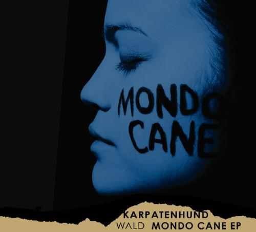 Wald: Mondo Cane EP