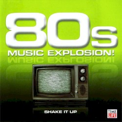 80s Music Explosion!