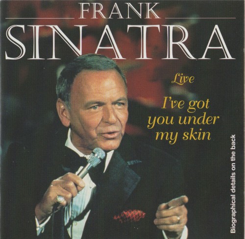 I’ve Got You Under My Skin: Live