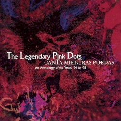 Canta mientras puedas: An Anthology of the Years ‘90 to ‘95