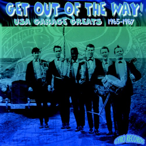 USA Garage Greats 1965-1967: Vol. 82: Get Out Of The Way!