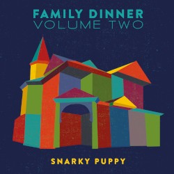 Family Dinner, Volume Two