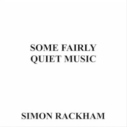 Some Fairly Quiet Music