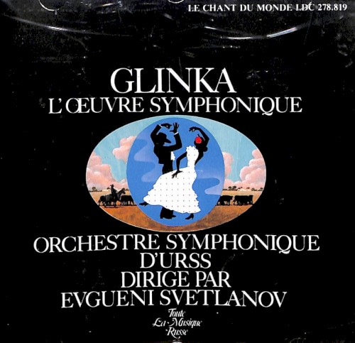 Glinka l'oeuvre symphonique