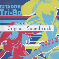 GITADORA Tri-Boost Original Soundtrack Volume.03
