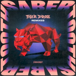 SABER TOOTH (remixes)