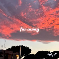 far away
