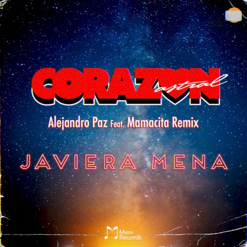 Corazón astral (Alejandro Paz feat. Mamacita remix)