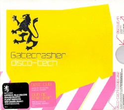 Gatecrasher: Disco-Tech