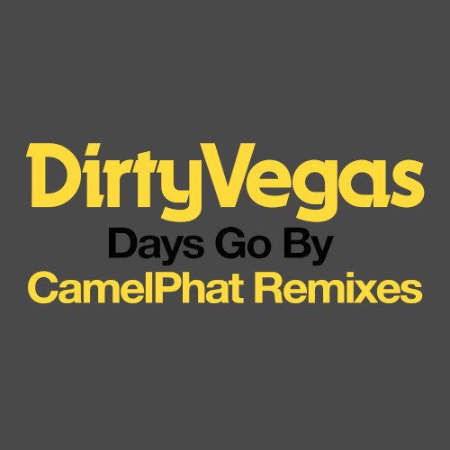 Days Go By (Camelphat remix)