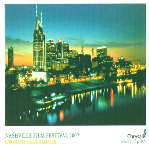 Nashville Film Festival 2007 Chrysalis Music Sampler