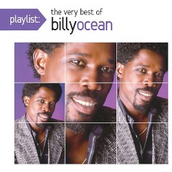 Playlist: The Very Best of Billy Ocean