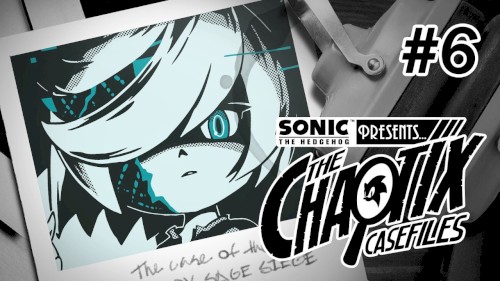 Sonic Presents: The Chaotix Casefiles | Episode 6