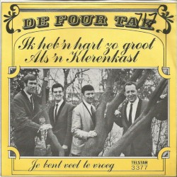 Ik heb ’n hart zo groot als ’n klerenkast / Je bent veel te vroeg
