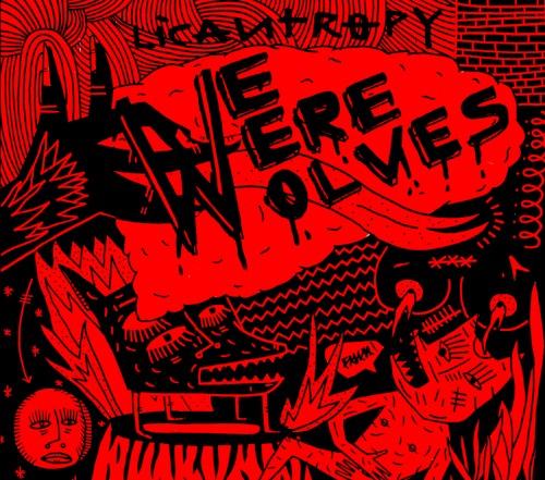 We Were Wolves