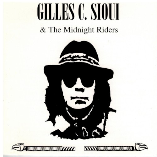 Gilles C. Sioui & the Midnight Riders