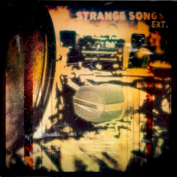 Strange Songs ext.