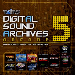 TAITO DIGITAL SOUND ARCHIVES -ARCADE- Vol.5