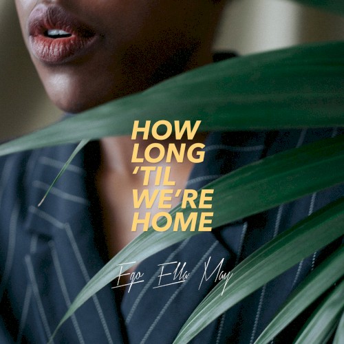 How Long 'til We're Home
