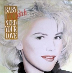 Baby I Need Your Love