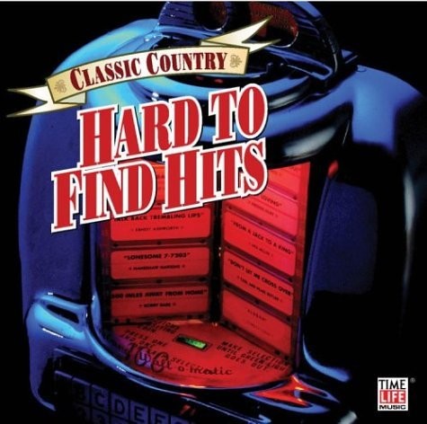 Classic Country: Hard to Find Hits