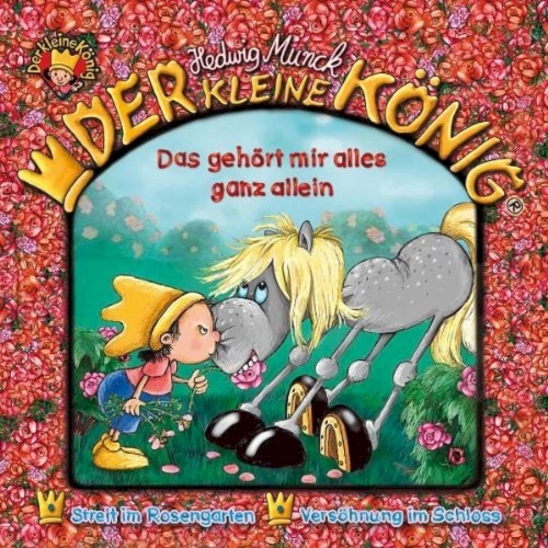 Der kleine König: Das gehört mir alles ganz allein