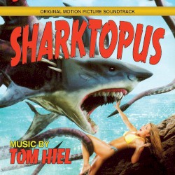 Sharktopus (Original Motion Picture Soundtrack)