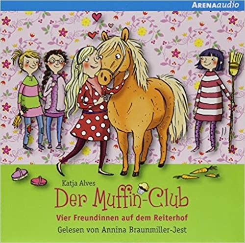 Der Muffin Club: Vier Freundinnen auf dem Reiterhof