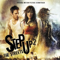 Step Up 2: The Streets: Original Motion Picture Soundtrack
