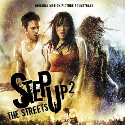 Step Up 2: The Streets: Original Motion Picture Soundtrack
