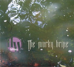 The Murky Brine