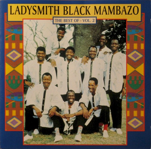The Best of Ladysmith Black Mambazo, Volume II